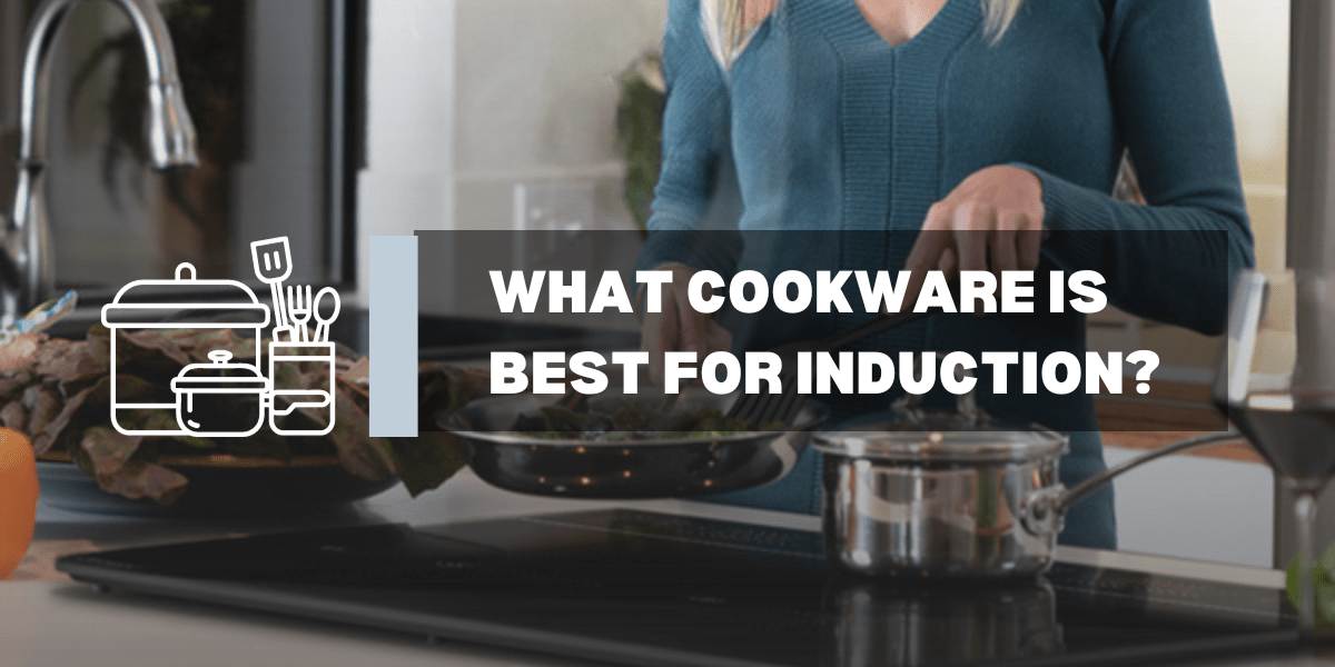 What cookware is best for induction? - Gaslandchef